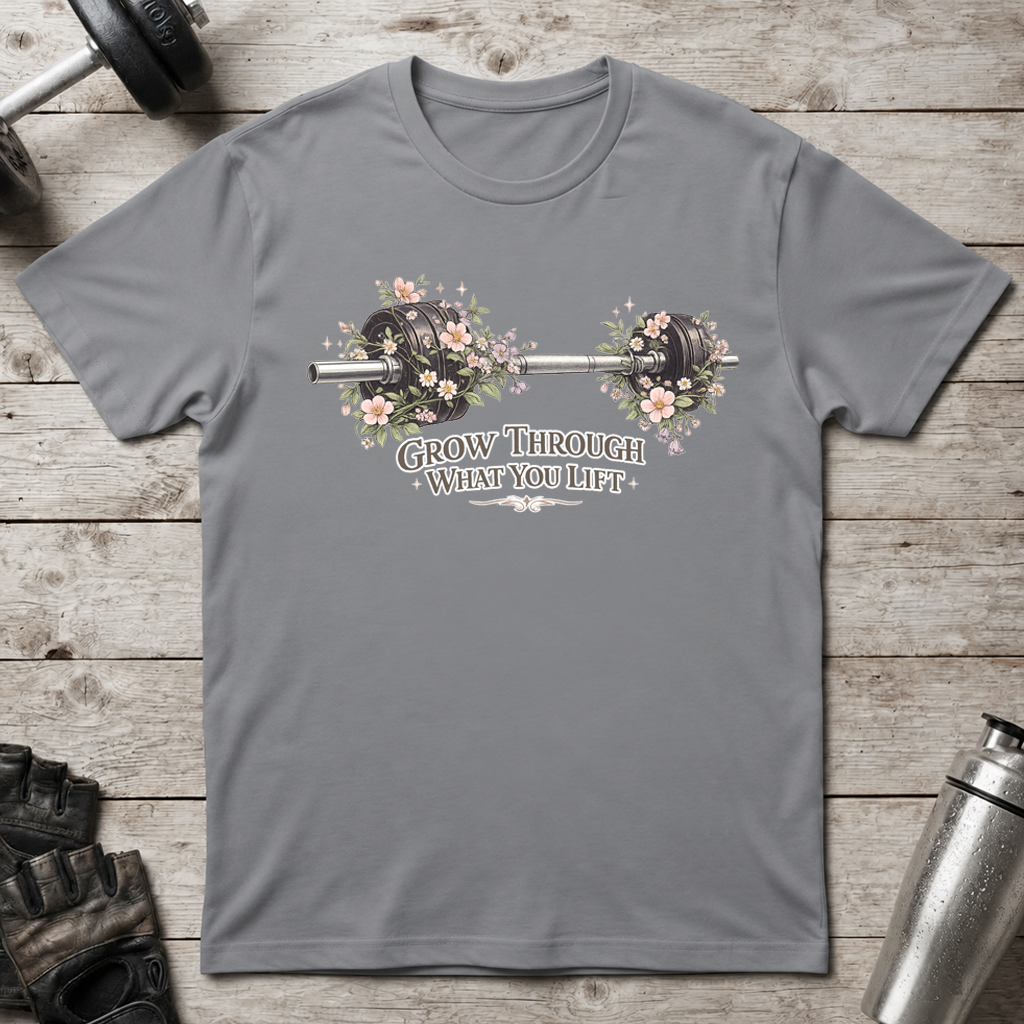 Grow Through Lifting T-Shirt