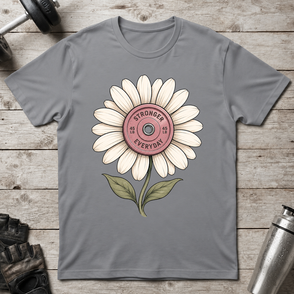 Stronger Every Day T-Shirt