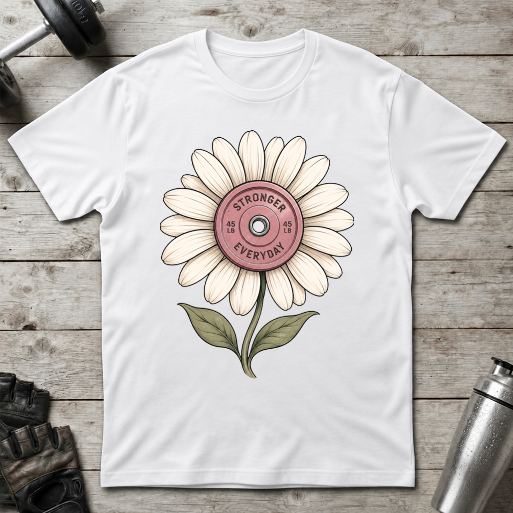 Stronger Every Day T-Shirt