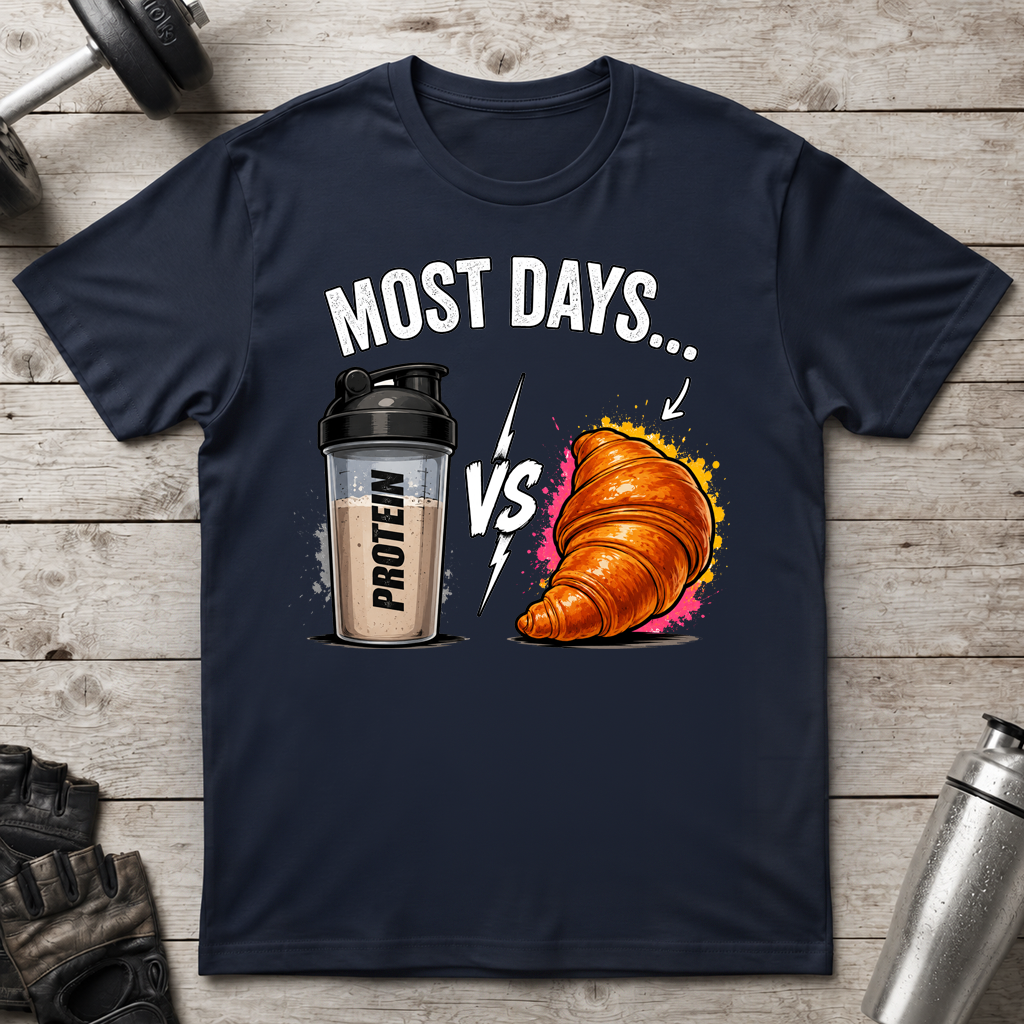 Protein vs Croissant T-Shirt