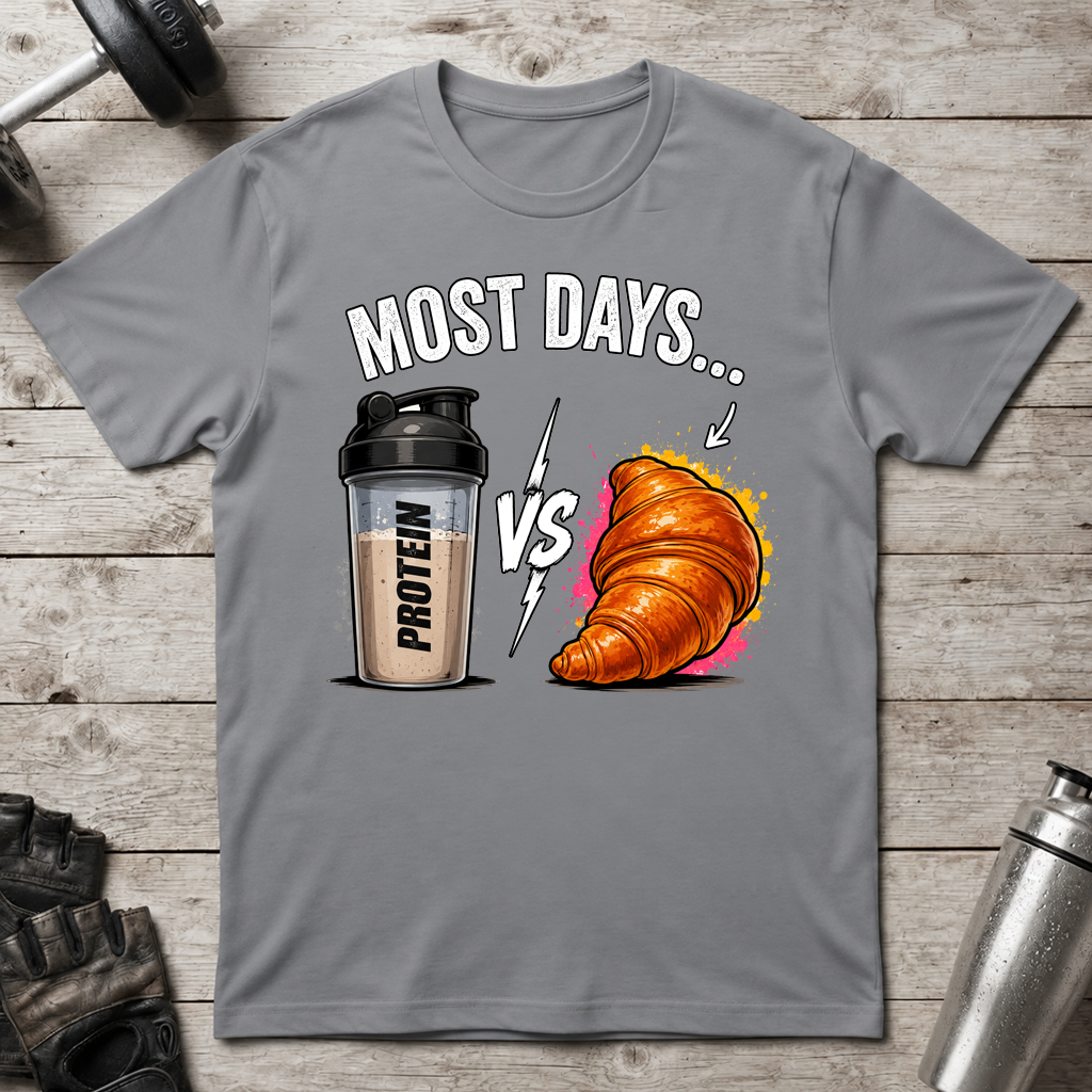 Protein vs Croissant T-Shirt