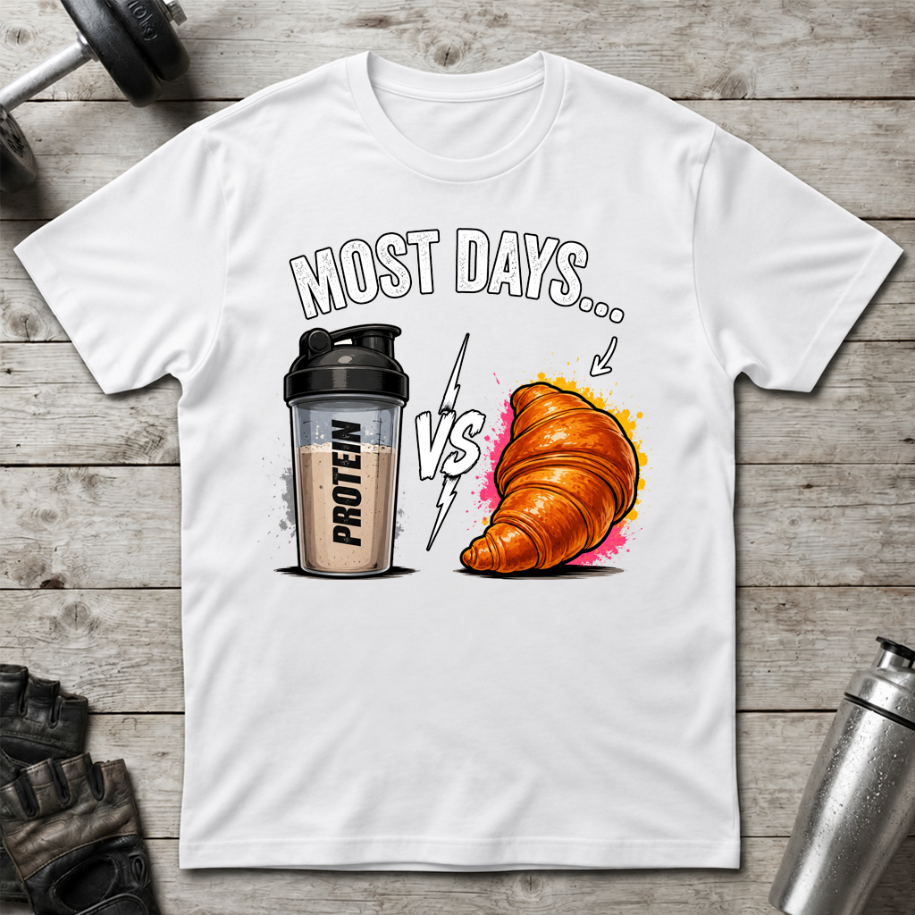 Protein vs Croissant T-Shirt