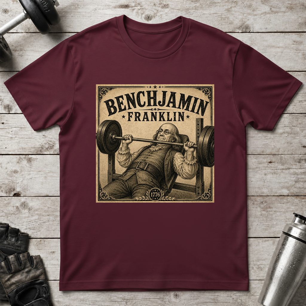 Benchjamin Franklin T-Shirt