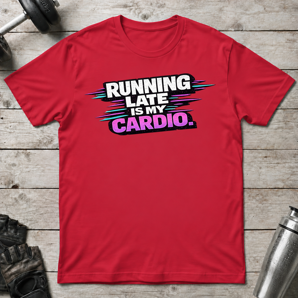 Running Late Cardio T-Shirt