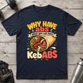 KebABS Over Abs T-Shirt