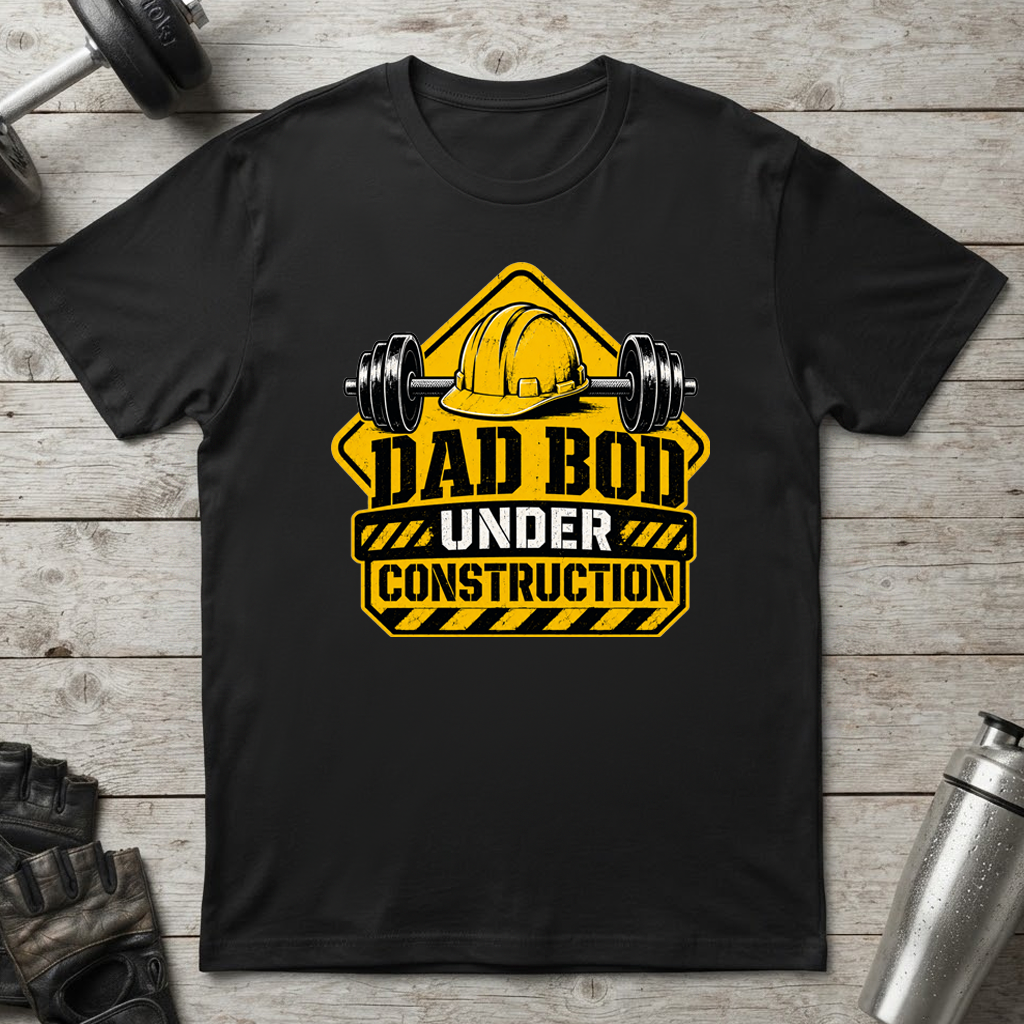 Dad Bod Under Construction T-Shirt