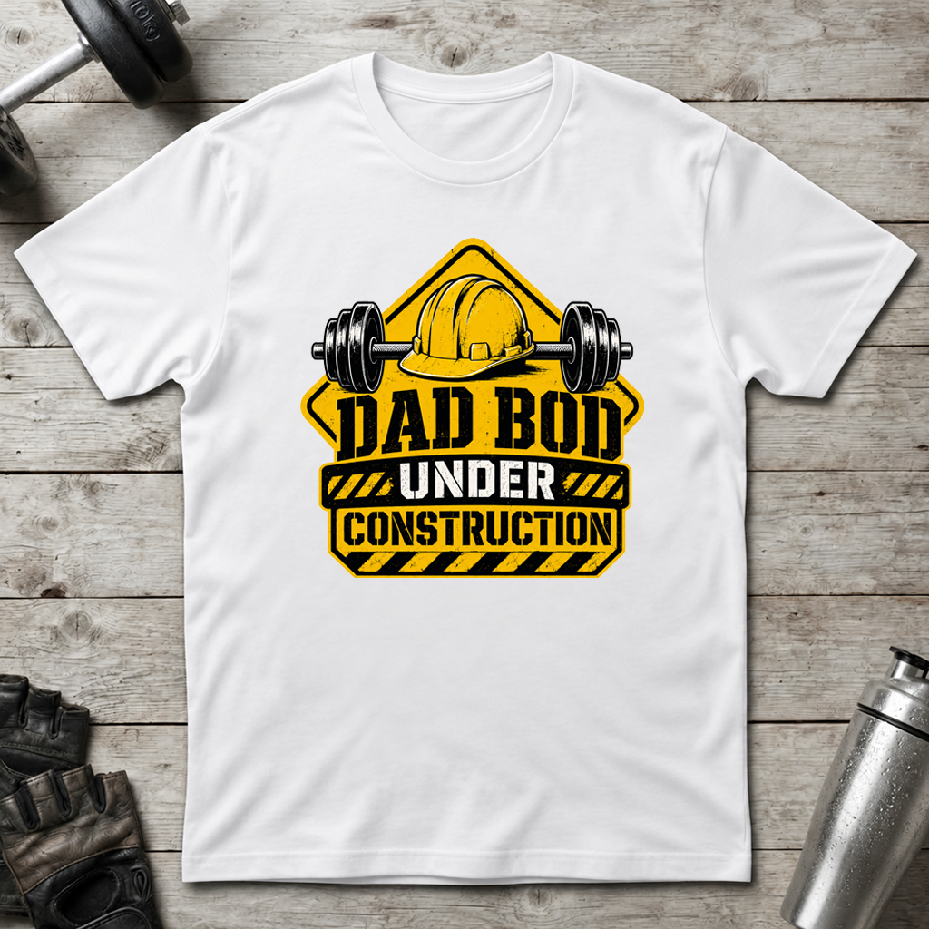 Dad Bod Under Construction T-Shirt