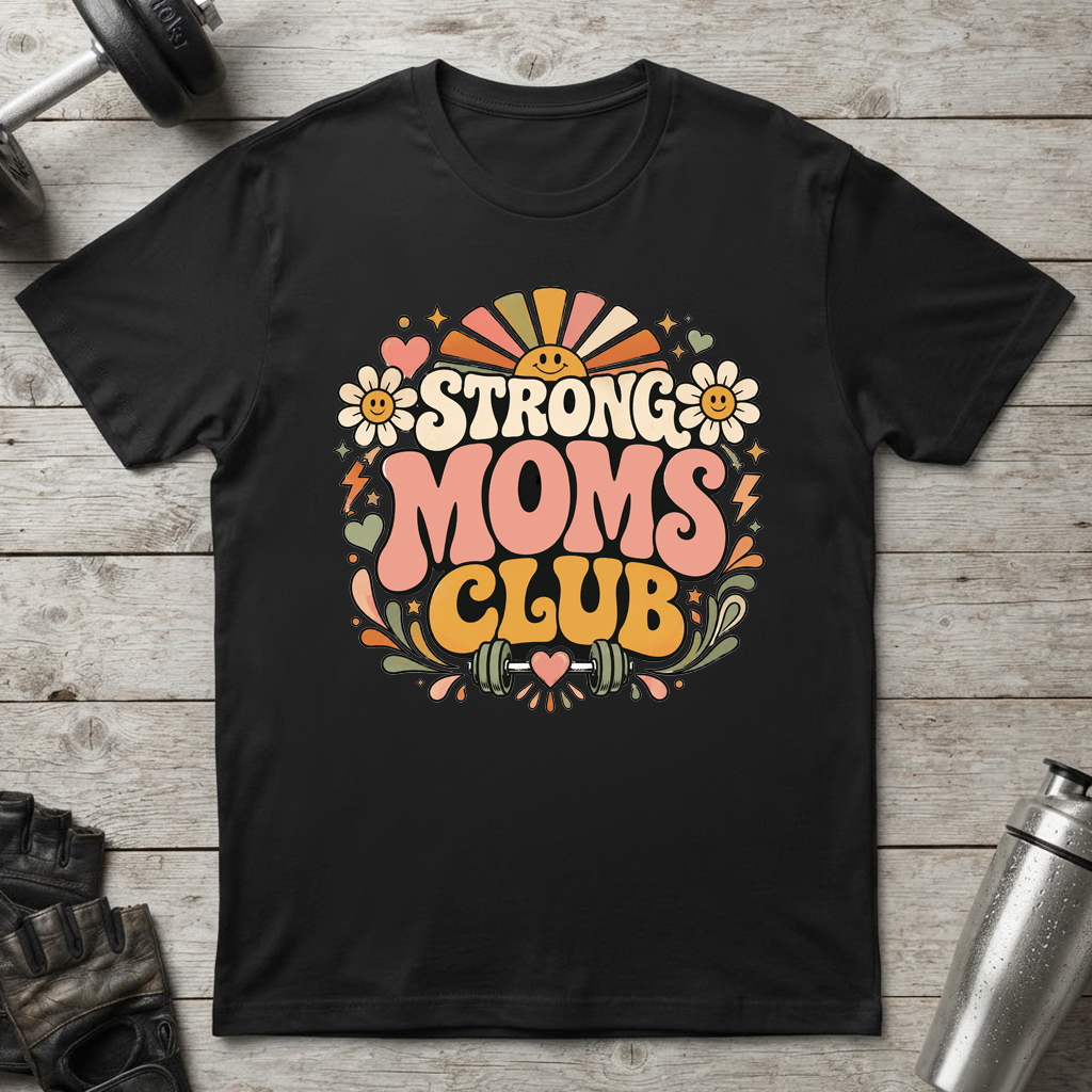 Happy Strong Moms T-Shirt