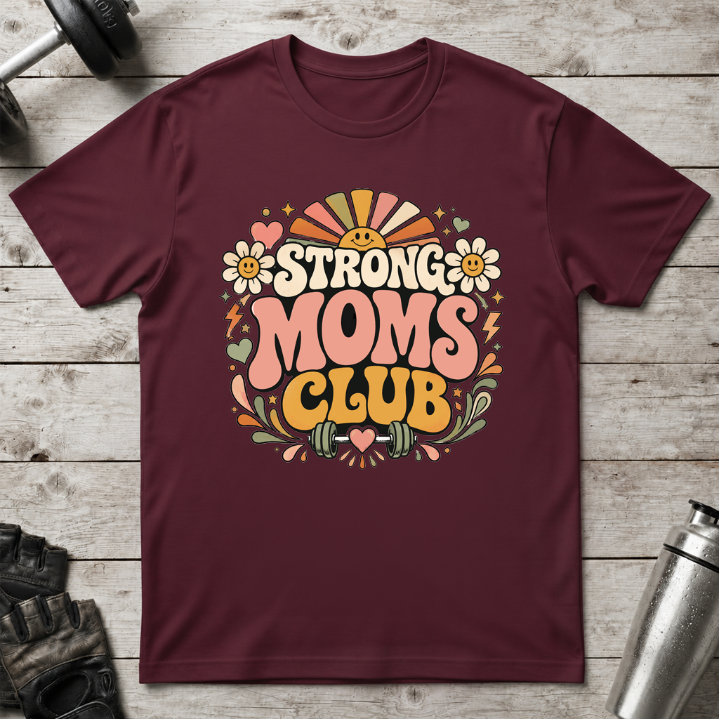 Happy Strong Moms T-Shirt