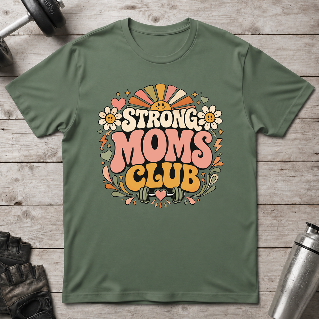 Happy Strong Moms T-Shirt