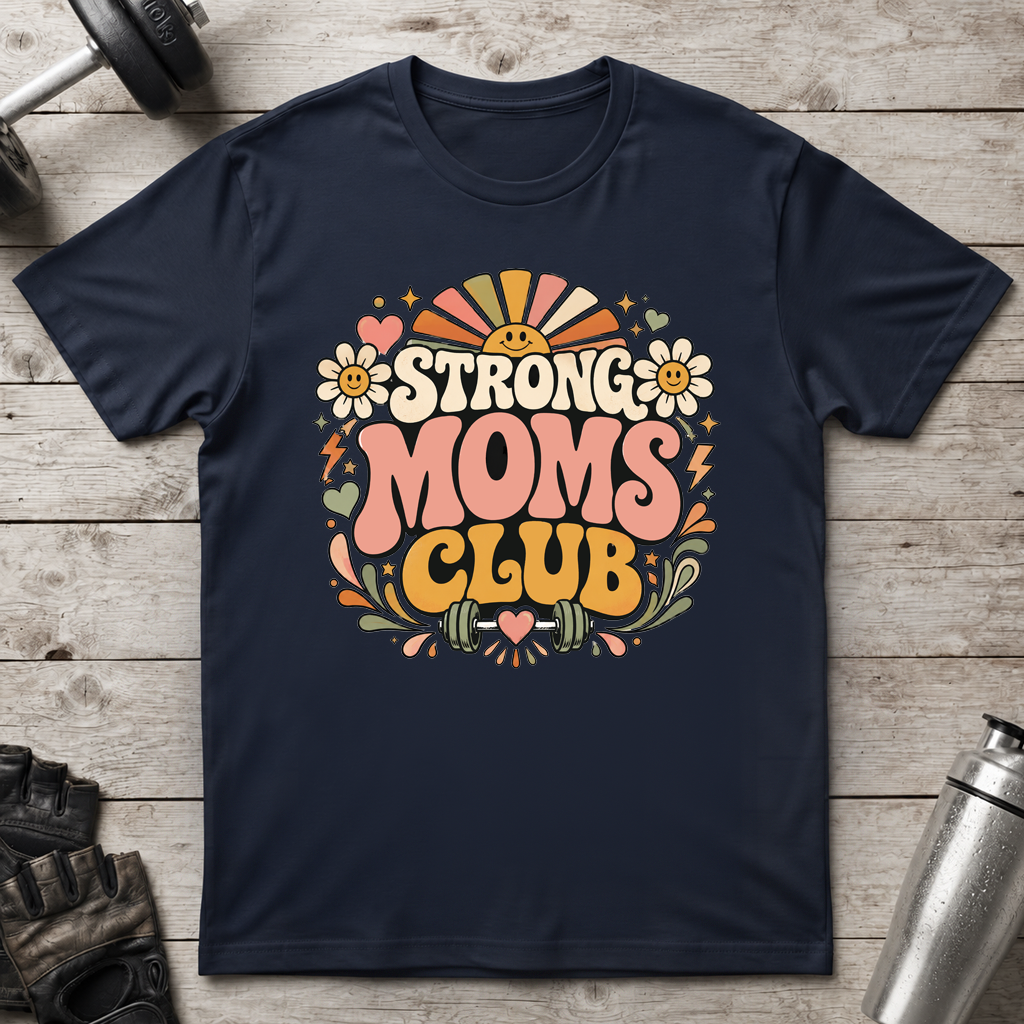 Happy Strong Moms T-Shirt