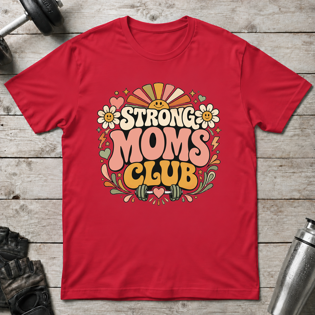 Happy Strong Moms T-Shirt