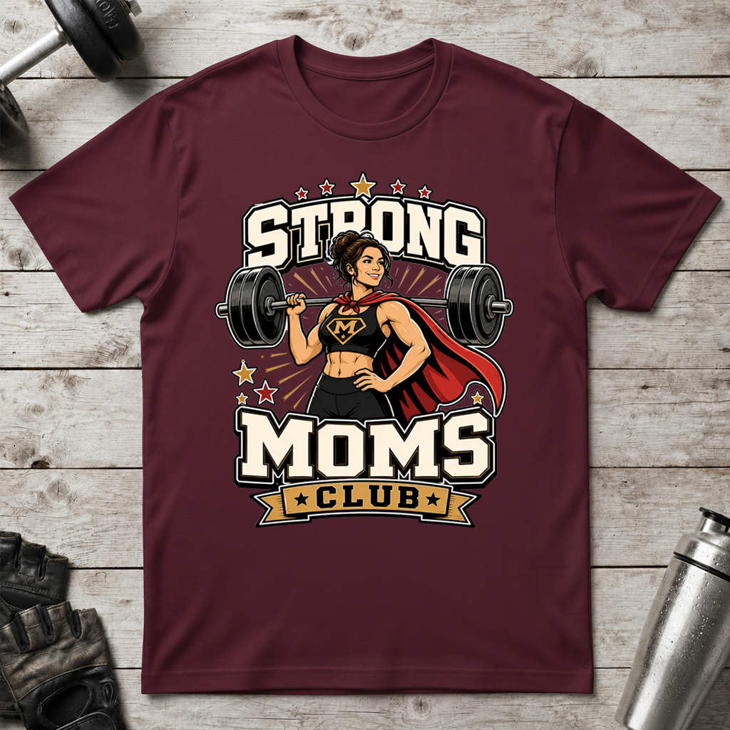 Super Strong Moms T-Shirt