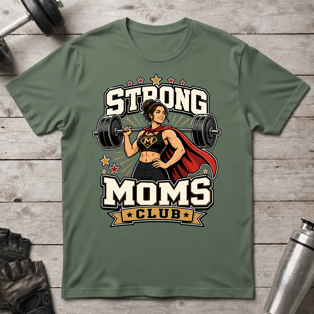 Super Strong Moms T-Shirt