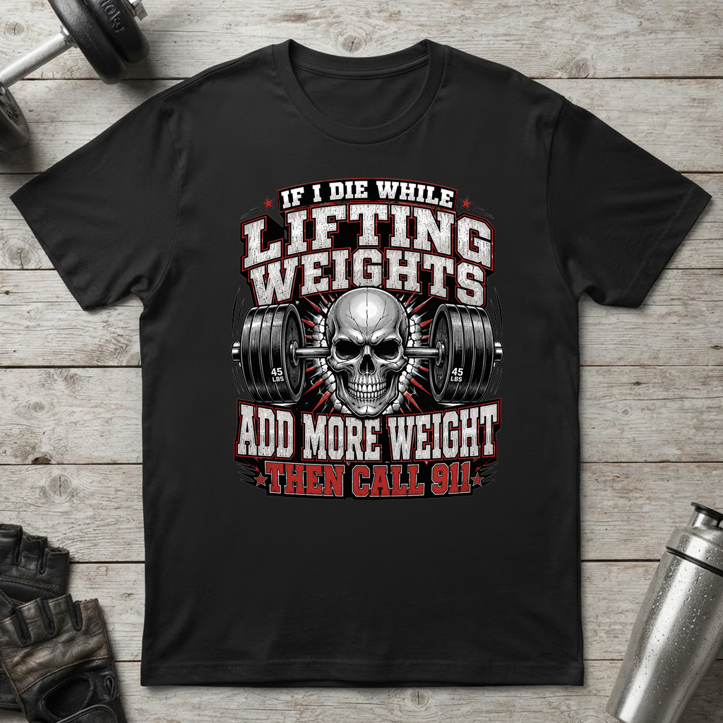 Add More Weight T-Shirt