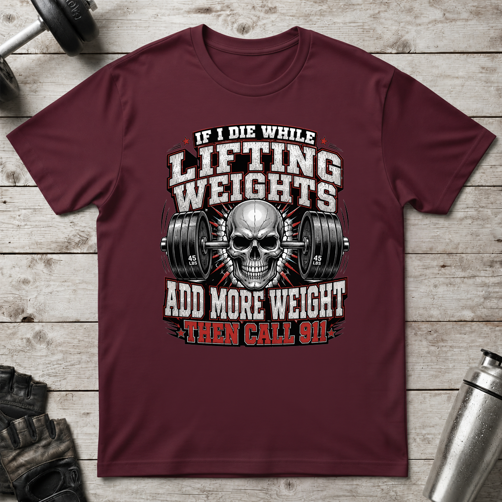 Add More Weight T-Shirt