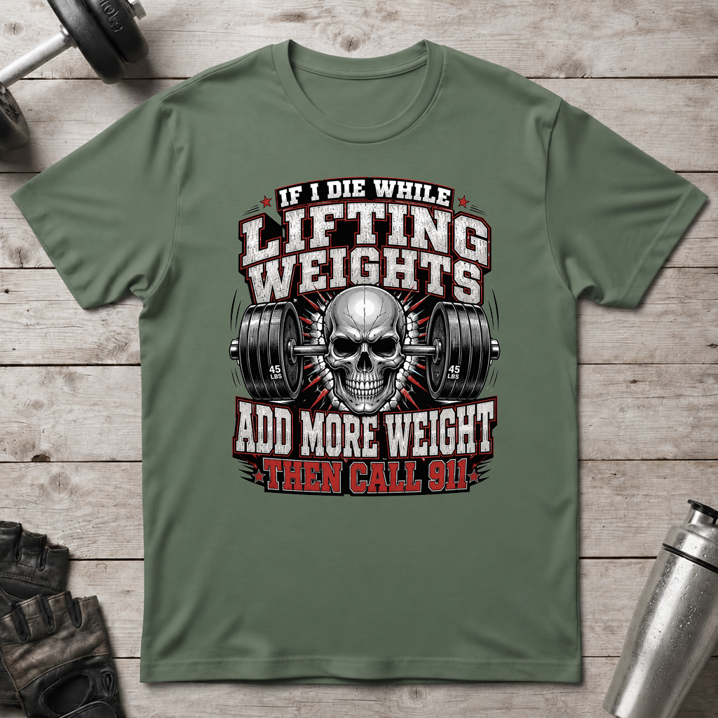 Add More Weight T-Shirt