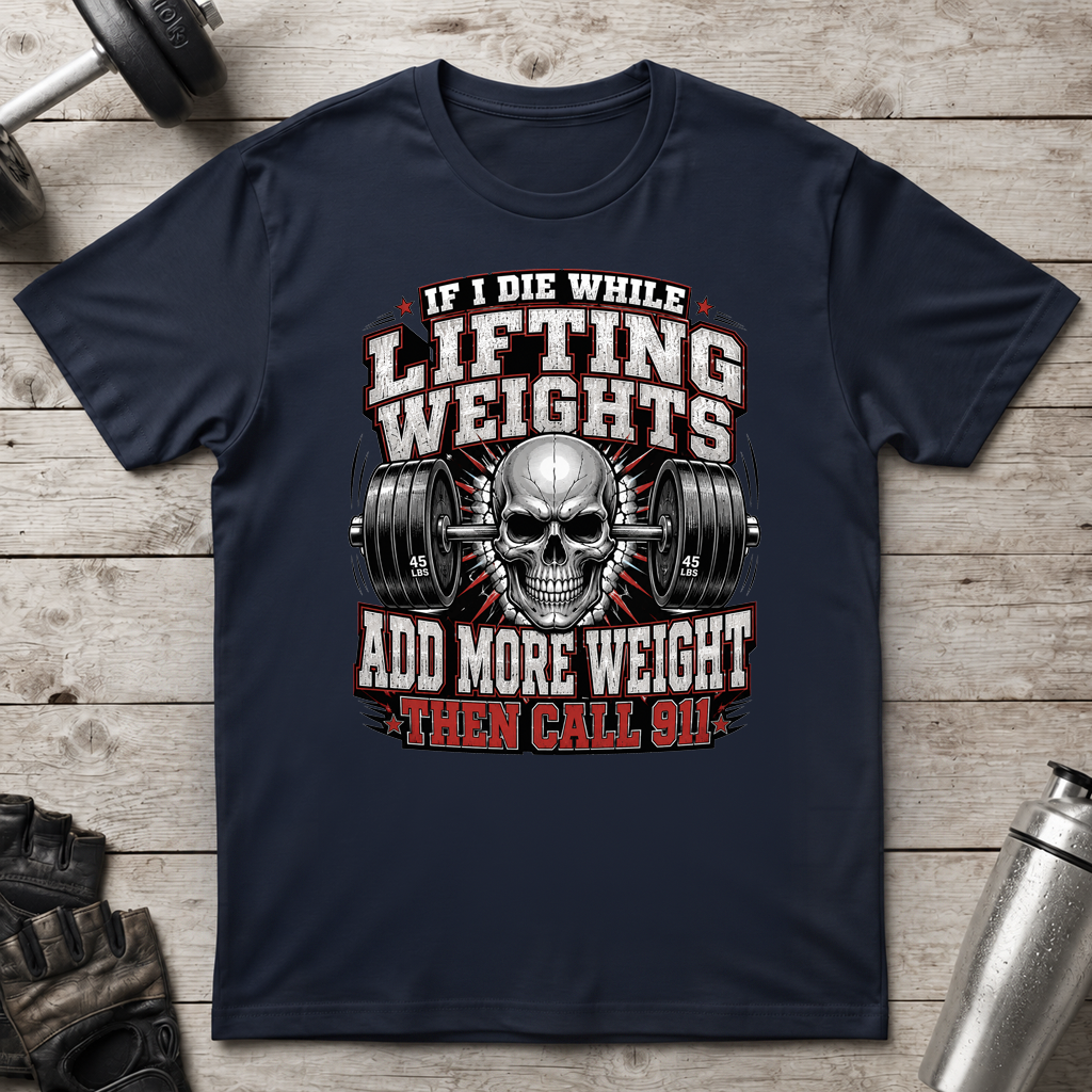 Add More Weight T-Shirt