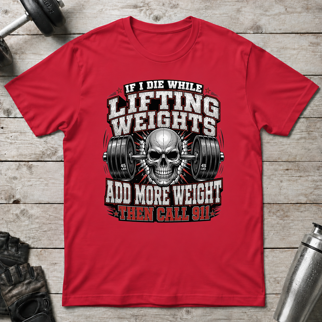 Add More Weight T-Shirt