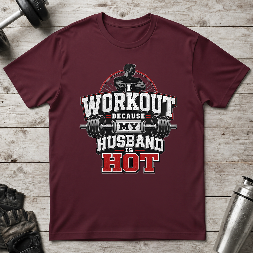 Hot Husband Workout T-Shirt