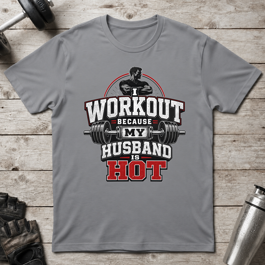 Hot Husband Workout T-Shirt