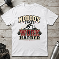 Nobody Cares Work Harder T-Shirt