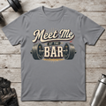 Meet Me at the Bar T-Shirt
