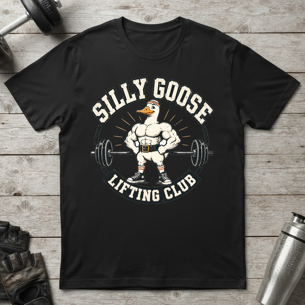 Silly Goose Lifting Club T-Shirt
