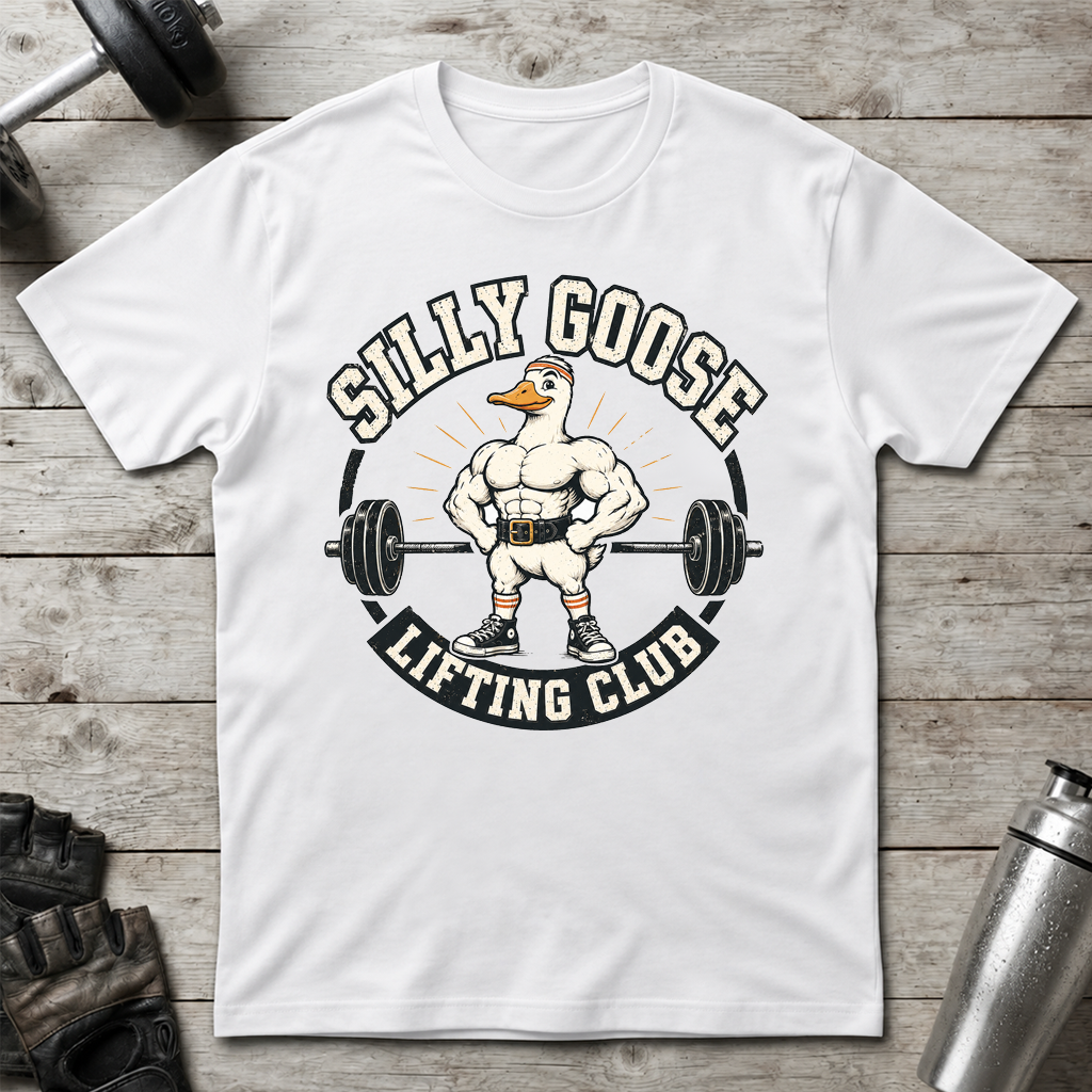 Silly Goose Lifting Club T-Shirt