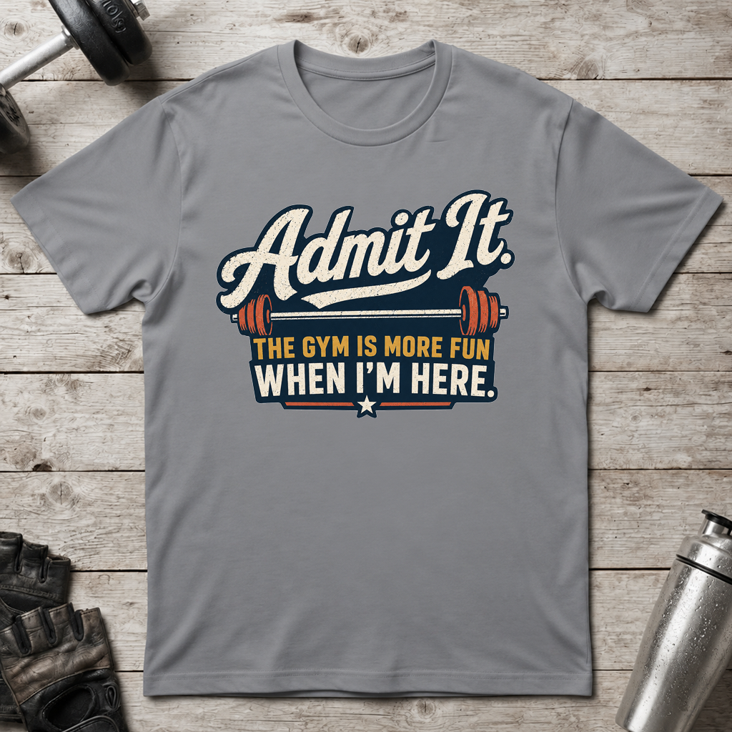 Gym Is Better With Me T-Shirt
